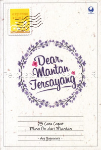 Image of Dear, mantan tersayang : 25 cara cepat move on dari mantan