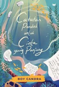 Image of Catatan pendek untuk cinta yang panjang
