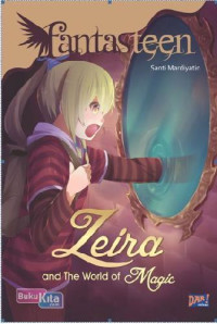 Image of Fantasteen: Zeira And The World Of Magic
