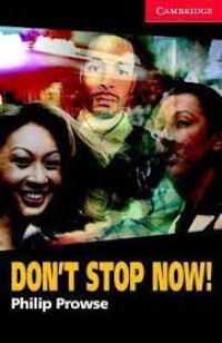 Image of Don't stop now! : jangan menyerah!
