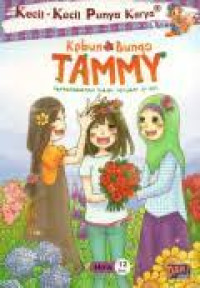 Image of Kebun bunga Tammy : persahabatan indah terjadi di sini