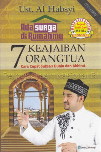 Image of Ada surga di rumahmu : 7 keajaiban orangtua cara cepat sukses dunia dan akhirat