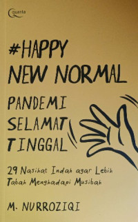 Image of # Happy New Normal Pandemi Selamat Tinggal : 28 Nasihat indah agar lebih tabah menghadapi cobaan
