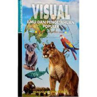 Image of Visual ilmu dan pengetahuan populer untuk pelajar dan umum = memahami dunia hewan