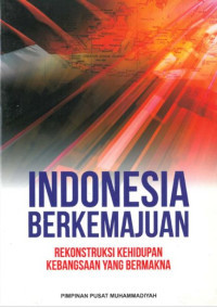 Image of Rekonstruksi kehidupan kebangsaan yang bermakna : Menuju Indonesia berkemajuan