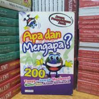 Image of Apa dan mengapa ? 200 tanya-jawab mengenai bumi dan alam semesta