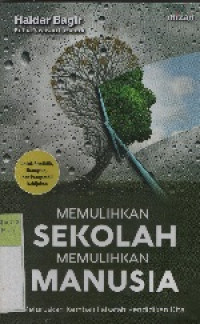 Image of Memulihkan Sekolah Memulihkan Manusia