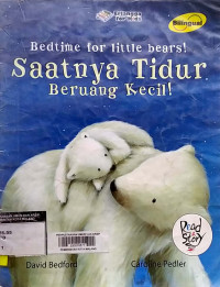 Image of Saatnya tidur, beruang kecil ! = bedtime for little bears !