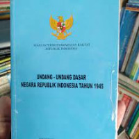 Image of UNDANG UNDANG DASAR
NEGARA REPUBLIK INDONESIA TAHUN 1945