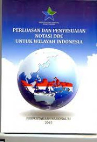Image of Perluasan dan penyesuaian notasi DDC untuk wilayah Indonesia
