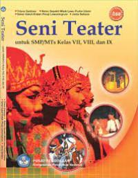 Image of SENI TEATER untuk SMP/MTs Kelas VII,VIII dan IX
