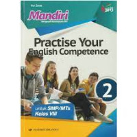Image of Mandiri practice your english competence SMP/MTs kelas VIII