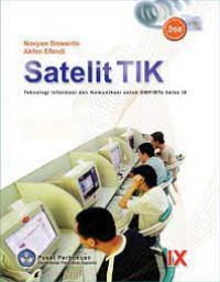 Image of Satelit TIK : Teknologi Informasi dan Komunikasi untuk SMP/MTs kelas IX